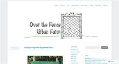 Desktop Screenshot of overthefenceurbanfarm.com